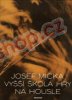 Josef Micka - Vy kola hry na housle