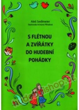 Ale Sedlmeier - S fltnou a zvtky do hudebn pohdky